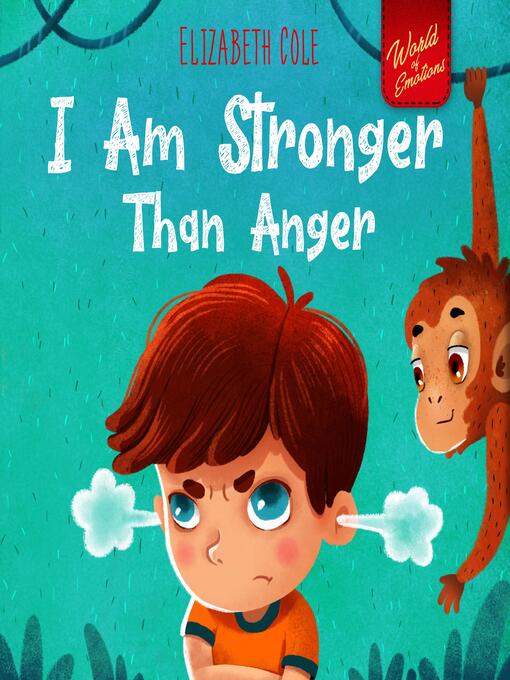 Title details for I Am Stronger Than Anger by Elizabeth Cole - Available